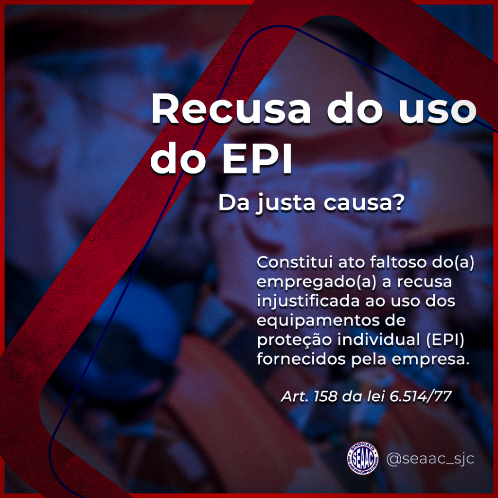 Recusa do uso de EPI, da justa causa?