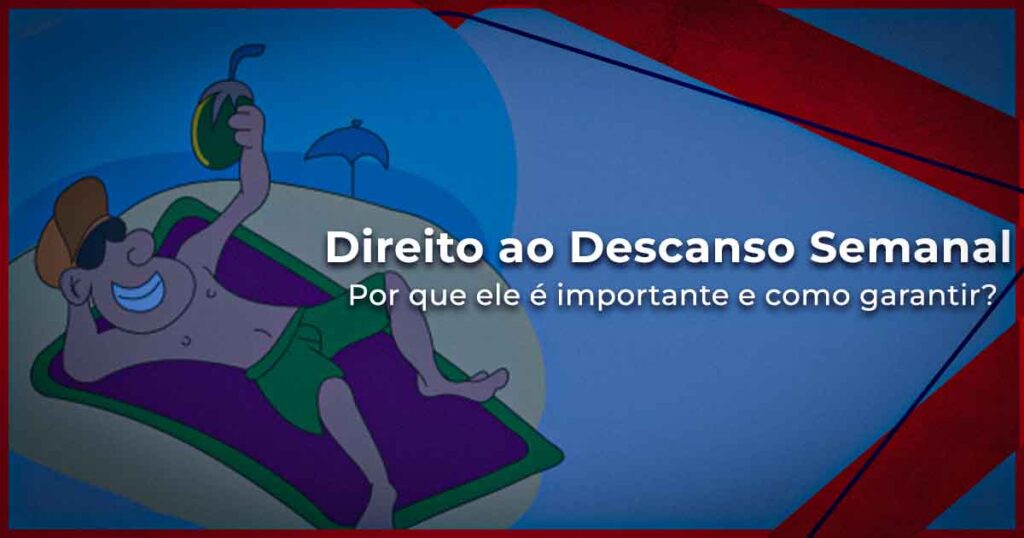 Direito ao Descanso Semanal
