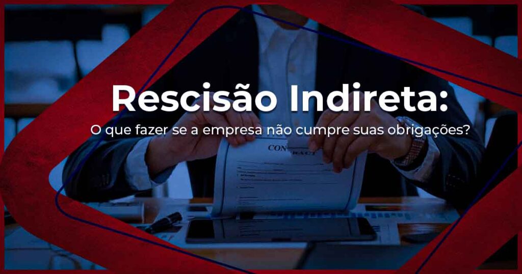 Rescisão Indireta
