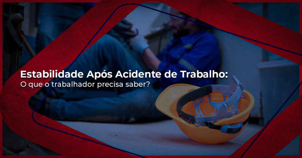 Estabilidade após acidente de trabalho