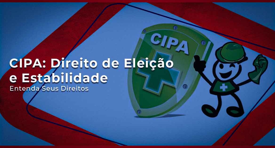 CIPA Direito de Eleição e Estabilidade