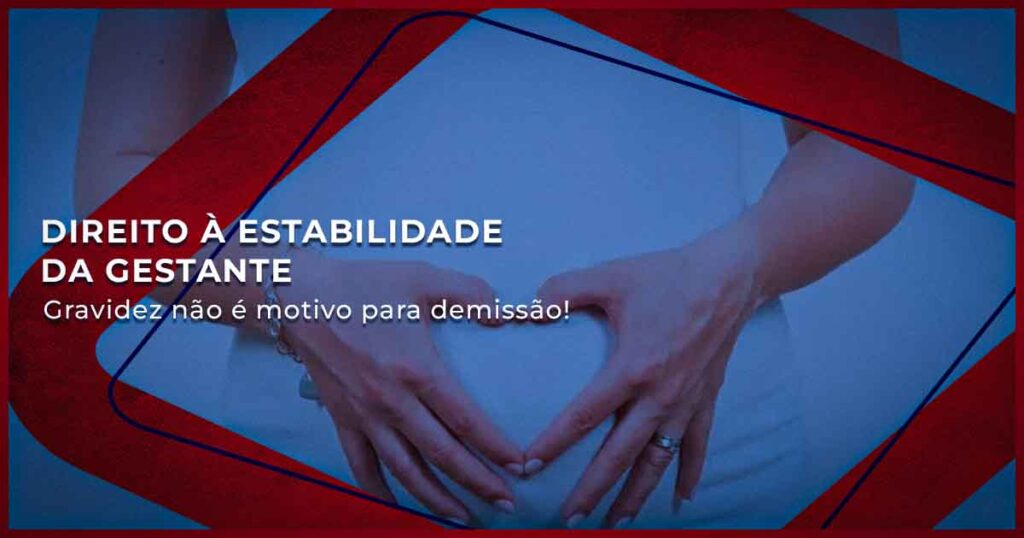 Direito à Estabilidade da Gestante