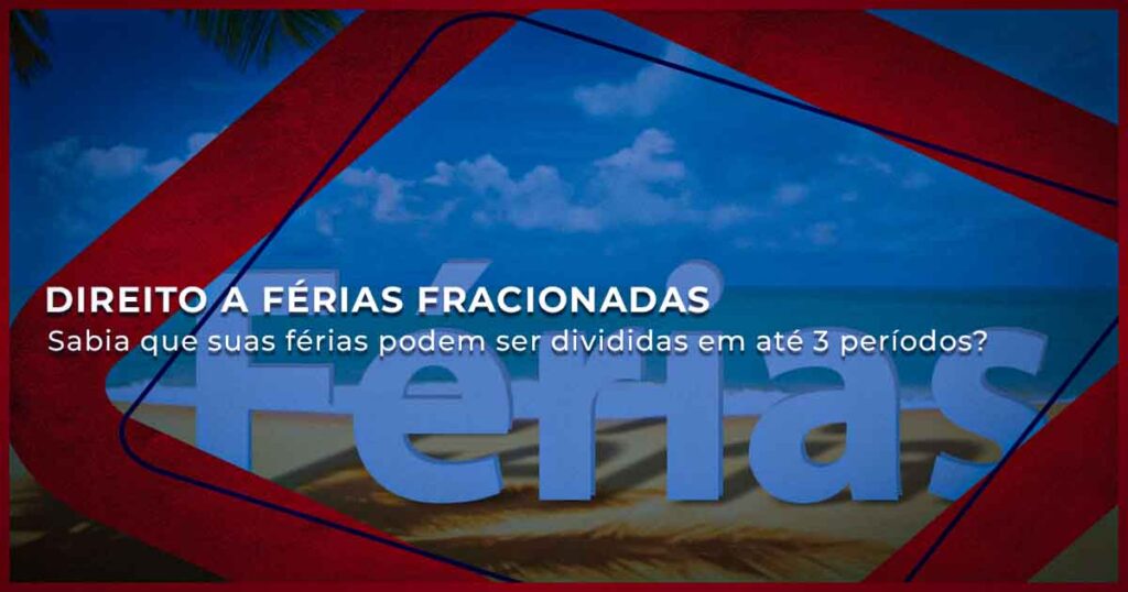 Direito a Férias Fracionadas