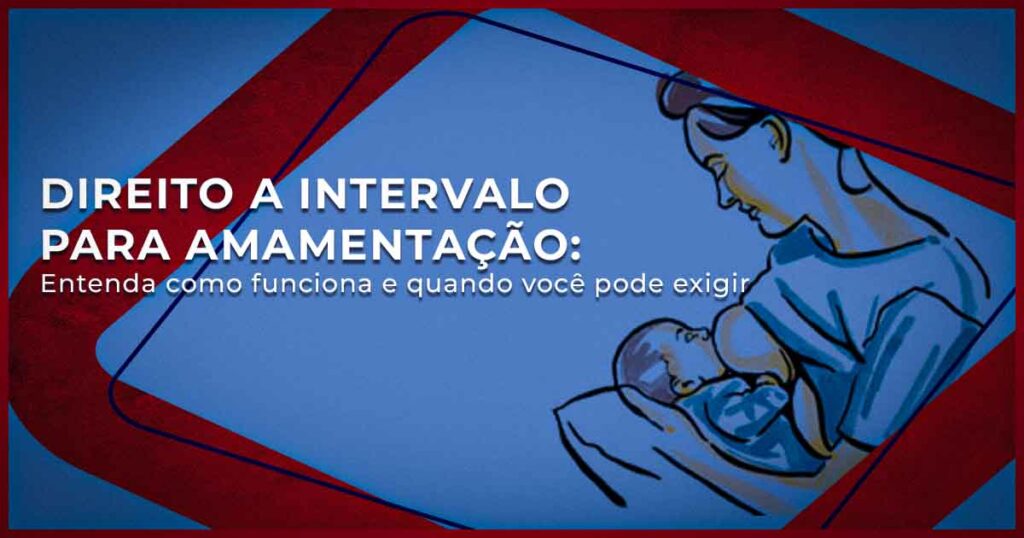 Direito a Intervalo para Amamentação