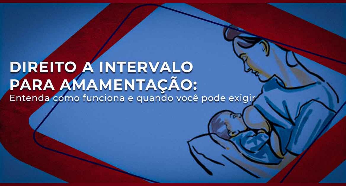 Direito a Intervalo para Amamentação