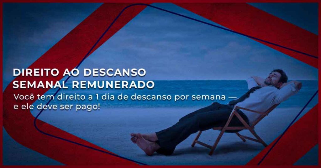 Direito ao Descanso Semanal Remunerado