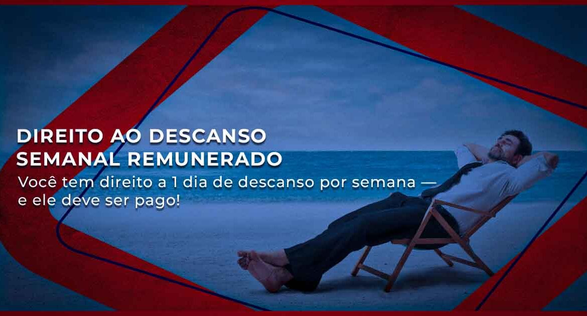 Direito ao Descanso Semanal Remunerado