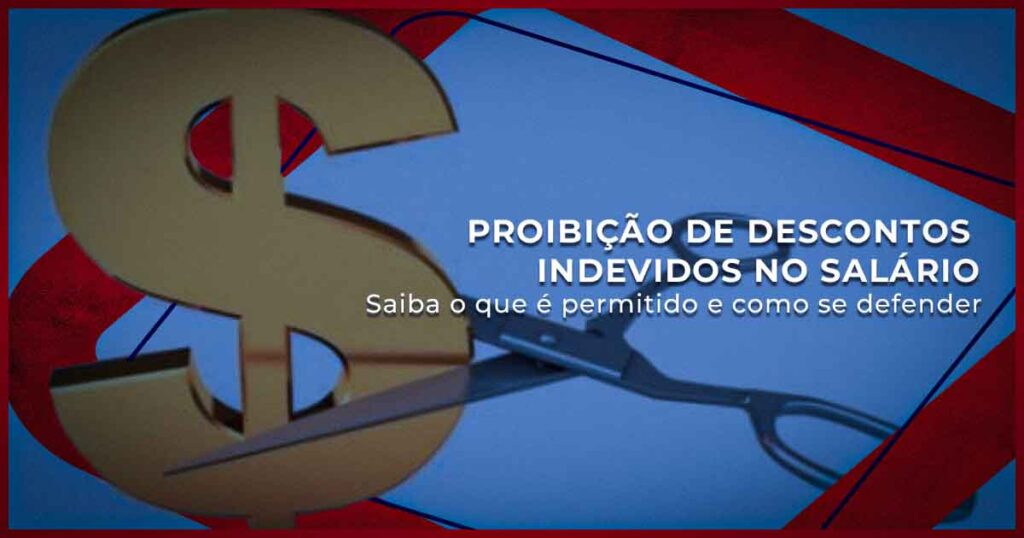 Proibição de Descontos Indevidos no Salário