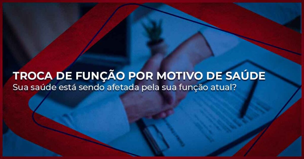 Troca de função por motivo de doença