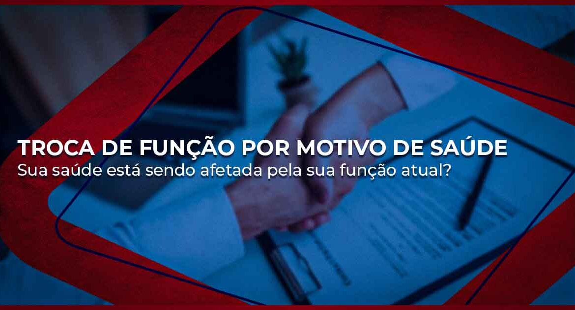 Troca de função por motivo de doença