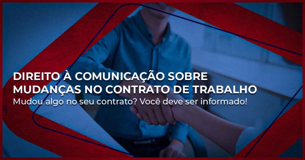 Direito à Comunicação sobre Mudanças no Contrato de Trabalho